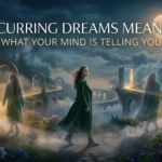 Recurring Dreams