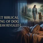 Biblical Meaning of Dog in a Dream