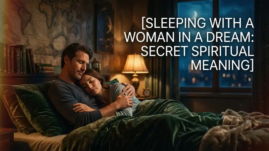 Sleeping with a Woman in a Dream Spiritual Meaning