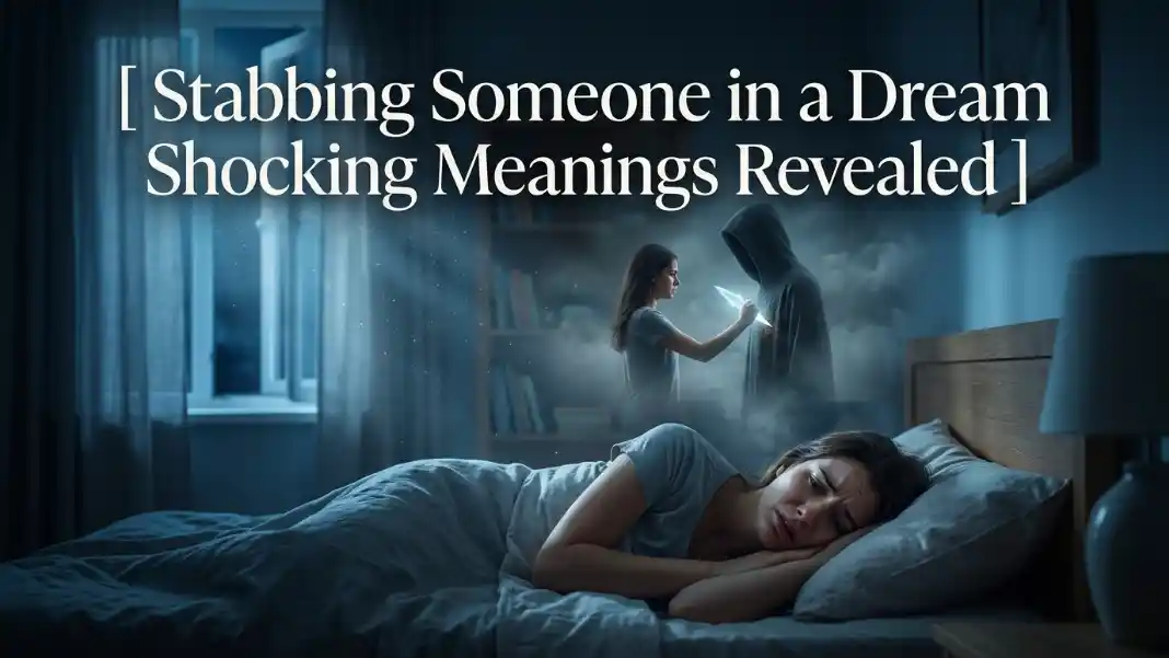 Stabbing Someone in a Dream